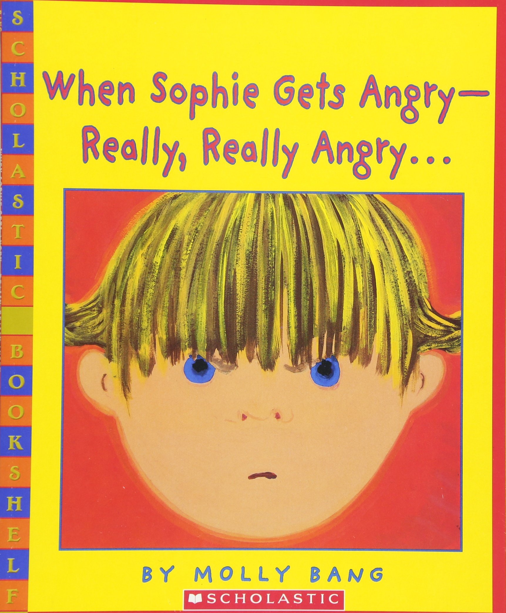 When Sophie gets angry-- really, really angry--