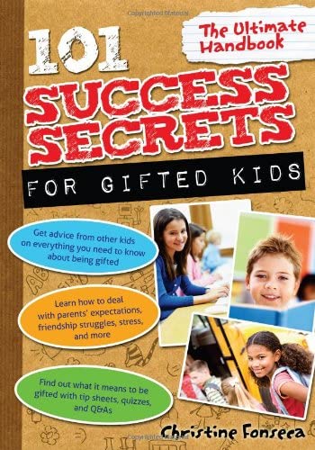 101 success secrets for gifted kids : the ultimate guide