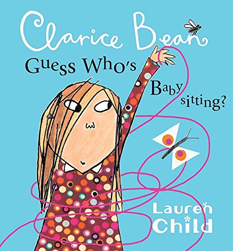 Clarice Bean, guess who