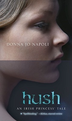 Hush  : An Irish Princess