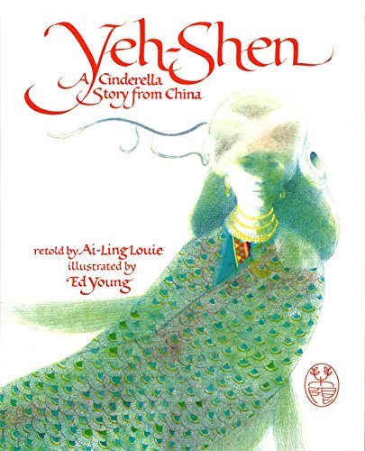 Yeh-Shen  : a Cinderella story from China