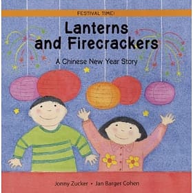 Lanterns and firecrackers  : a Chinese New Year story