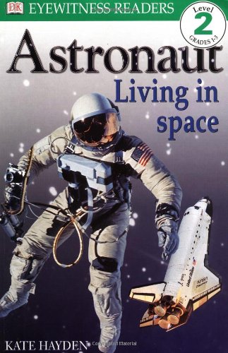 Astronaut  : living in space