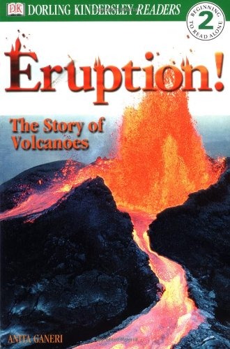 Eruption!  : the story of volcanoes