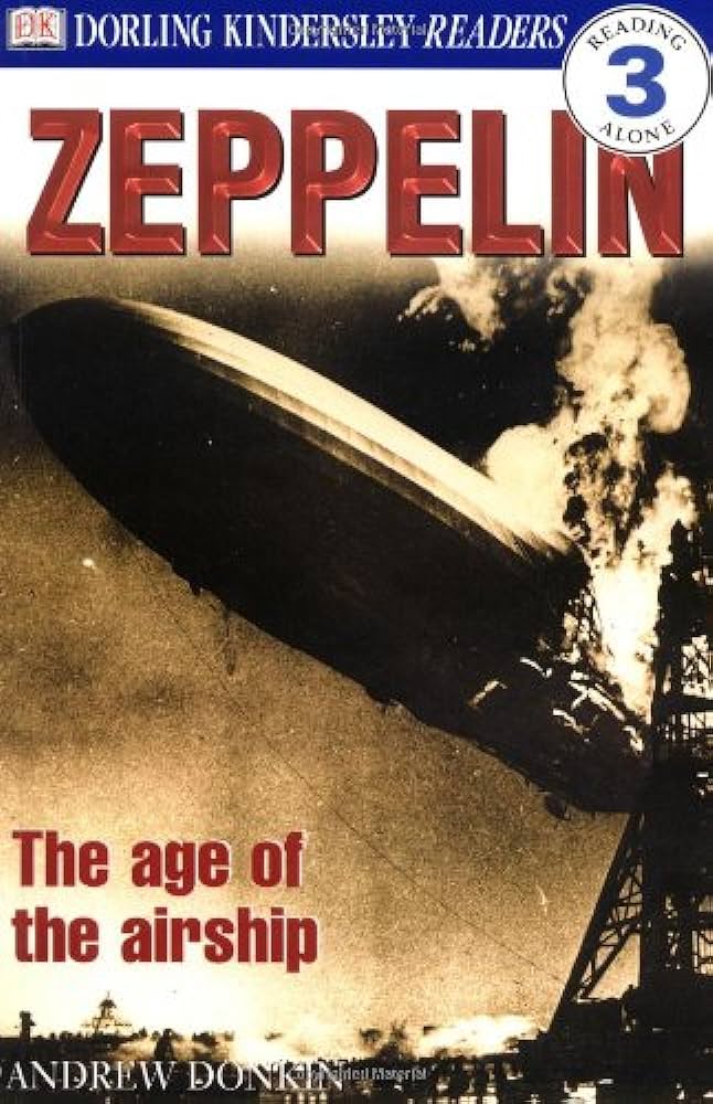 Zeppelin! : the age of the airship written by Andrew Donkin.