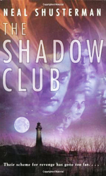 The shadow club