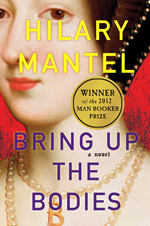 Bring up the bodies  : a novel