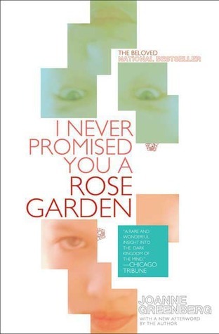 I never promised you a rose garden  : a novel