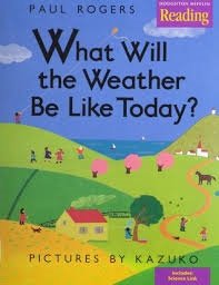What Will The Weather Be Like Today?  Kazuko