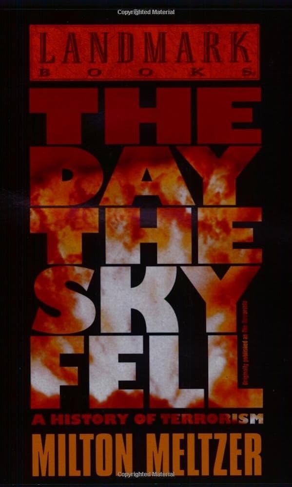 The day the sky fell  : a history of terrorism