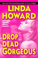 Drop dead gorgeous  : a novel