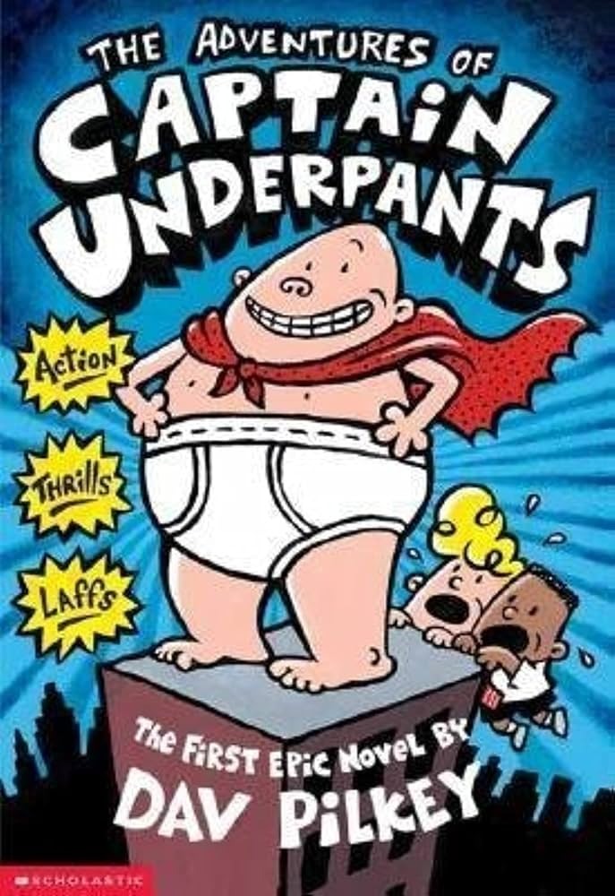 The adventures of Captain Underpants  : the first epic novel
