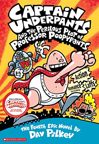 Captain Underpants and the perilous plot of Professor Poopypants  : the fourth epic novel