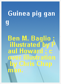 Guinea pig gang