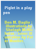 Piglet in a playpen