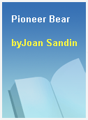 Pioneer Bear
