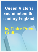 Queen Victoria and nineteenth-century England