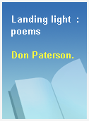 Landing light  : poems