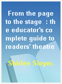 From the page to the stage  : the educator