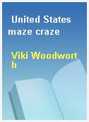 United States maze craze