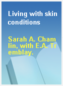 Living with skin conditions