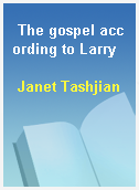 The gospel according to Larry