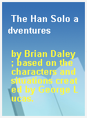 The Han Solo adventures