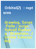 Orbital(2)  : ruptures