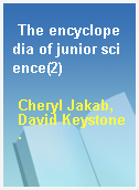 The encyclopedia of junior science(2)