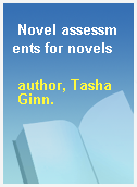 Novel assessments for novels