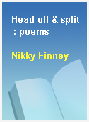 Head off & split  : poems