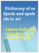 Dictionary of subjects and symbols in art