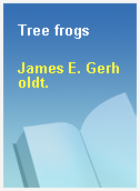 Tree frogs