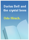 Darius Bell and the crystal bees