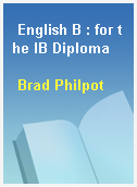 English B : for the IB Diploma