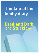 The tale of the deadly diary