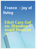 France  : joy of living