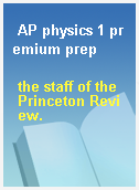 AP physics 1 premium prep