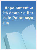 Appointment with death : a Hercule Poirot mystery