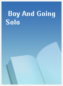 Boy And Going Solo