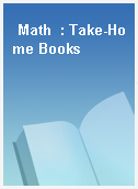 Math  : Take-Home Books