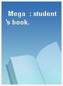 Mega  : student