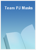 Team PJ Masks
