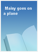 Maisy goes on a plane