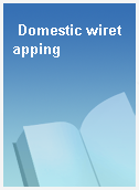 Domestic wiretapping