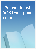 Pollen : Darwin