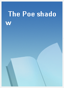 The Poe shadow