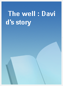 The well : David