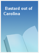 Bastard out of Carolina