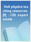 Holt physics teaching resources [9]  : CBL experiments